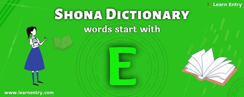 English to Shona translation – Words start with E