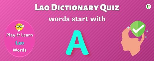 Lao Dictionary quiz - Words start with A