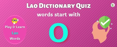 Lao Dictionary quiz - Words start with O