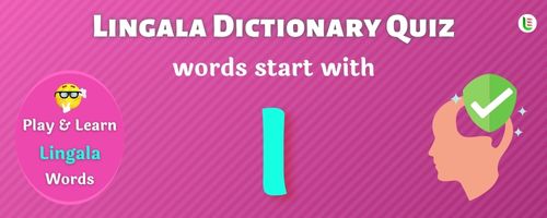 Lingala Dictionary quiz - Words start with I