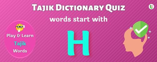 Tajik Dictionary quiz - Words start with H