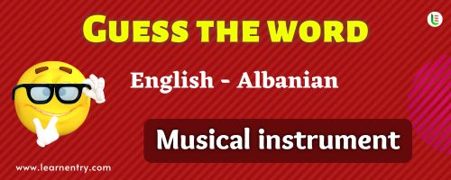 Guess the Musical Instrument in Albanian