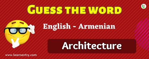 Guess the Architecture in Armenian