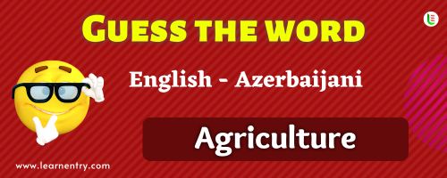 Guess the Agriculture in Azerbaijani