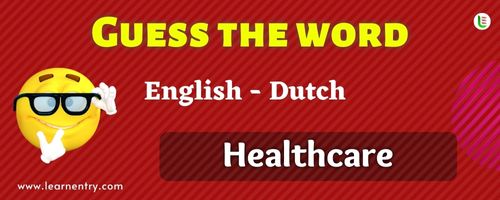 Guess the Healthcare in Dutch