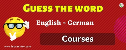 Guess the Courses in German