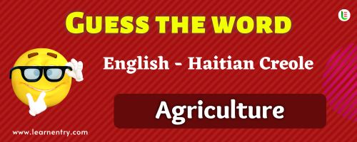 Guess the Agriculture in Haitian creole