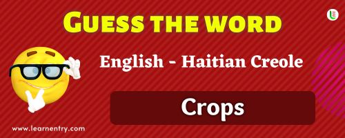 Guess the Crops in Haitian creole