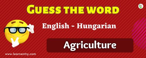 Guess the Agriculture in Hungarian