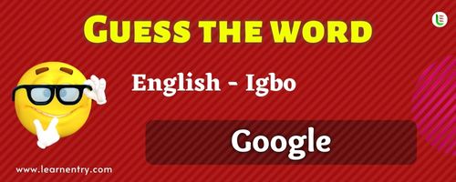 Guess the Google in Igbo