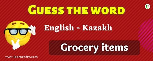 Guess the Grocery items in Kazakh