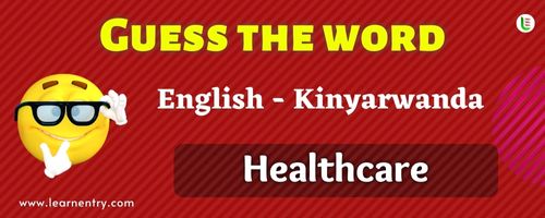 Guess the Healthcare in Kinyarwanda