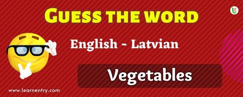 Guess the Vegetables in Latvian