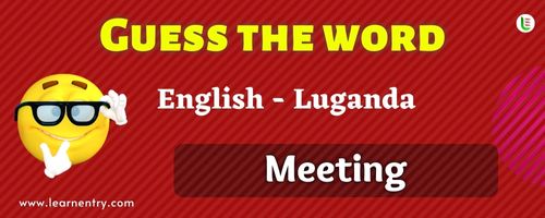 Guess the Meeting in Luganda