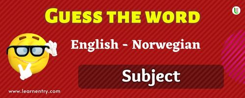 Guess the Subject in Norwegian