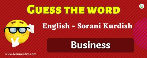 Guess the Business in Sorani kurdish