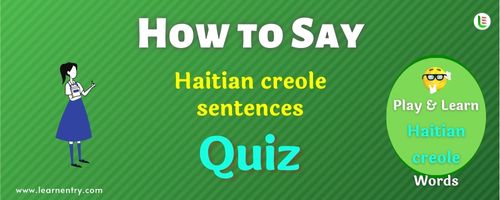 How to Say - Haitian creole Quiz