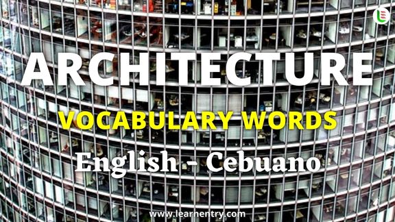 Architecture vocabulary words in Cebuano and English - Common Cebuano Vocabulary