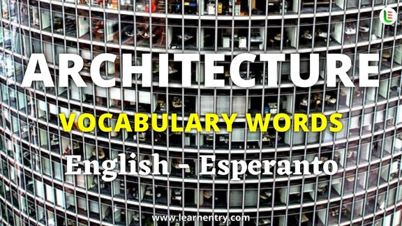 Architecture vocabulary words in Esperanto and English - Common Esperanto Vocabulary