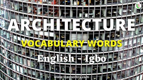 Architecture vocabulary words in Igbo and English - Common Igbo Vocabulary