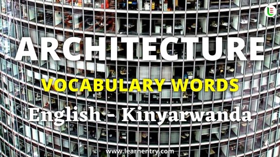 Architecture vocabulary words in Kinyarwanda and English - Common Kinyarwanda Vocabulary