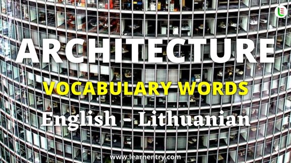 Architecture vocabulary words in Lithuanian and English - Common Lithuanian Vocabulary