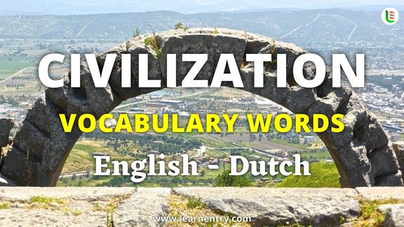 Civilization vocabulary words in Dutch and English - Common Dutch Vocabulary