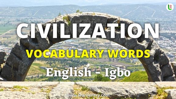 Civilization vocabulary words in Igbo and English - Common Igbo Vocabulary