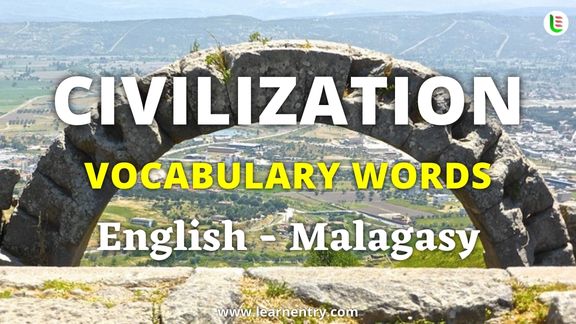 Civilization vocabulary words in Malagasy and English - Common Malagasy Vocabulary