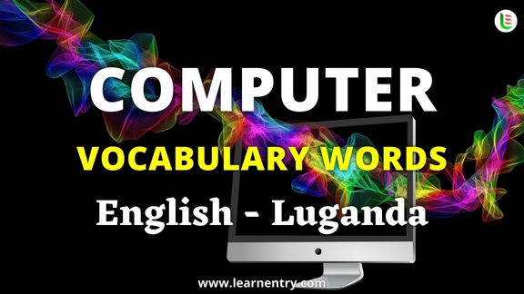 Computer vocabulary words in Luganda and English - Common Luganda Vocabulary