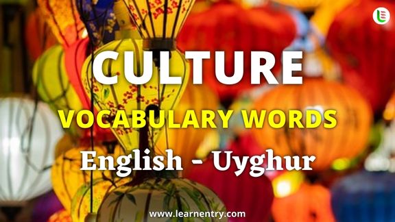 Culture vocabulary words in Uyghur and English - Learn Entry