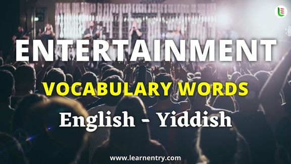 Entertainment vocabulary words in Yiddish and English