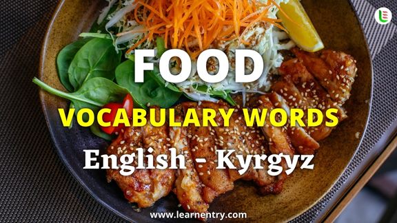 Food vocabulary words in Kyrgyz and English - Common Kyrgyz Vocabulary