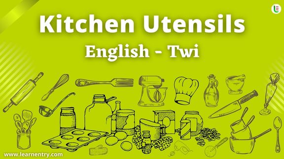 Kitchen utensils names in Twi and English - Common Twi Vocabulary