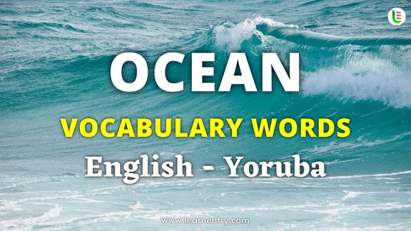 Ocean vocabulary words in Yoruba and English - Common Yoruba Vocabulary