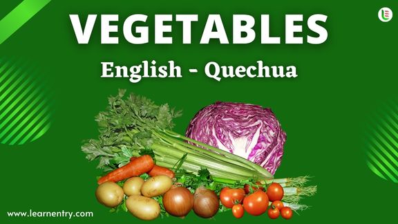 Vegetables names in Quechua and English - Common Quechua Vocabulary